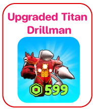 Upgraded Titan drillman